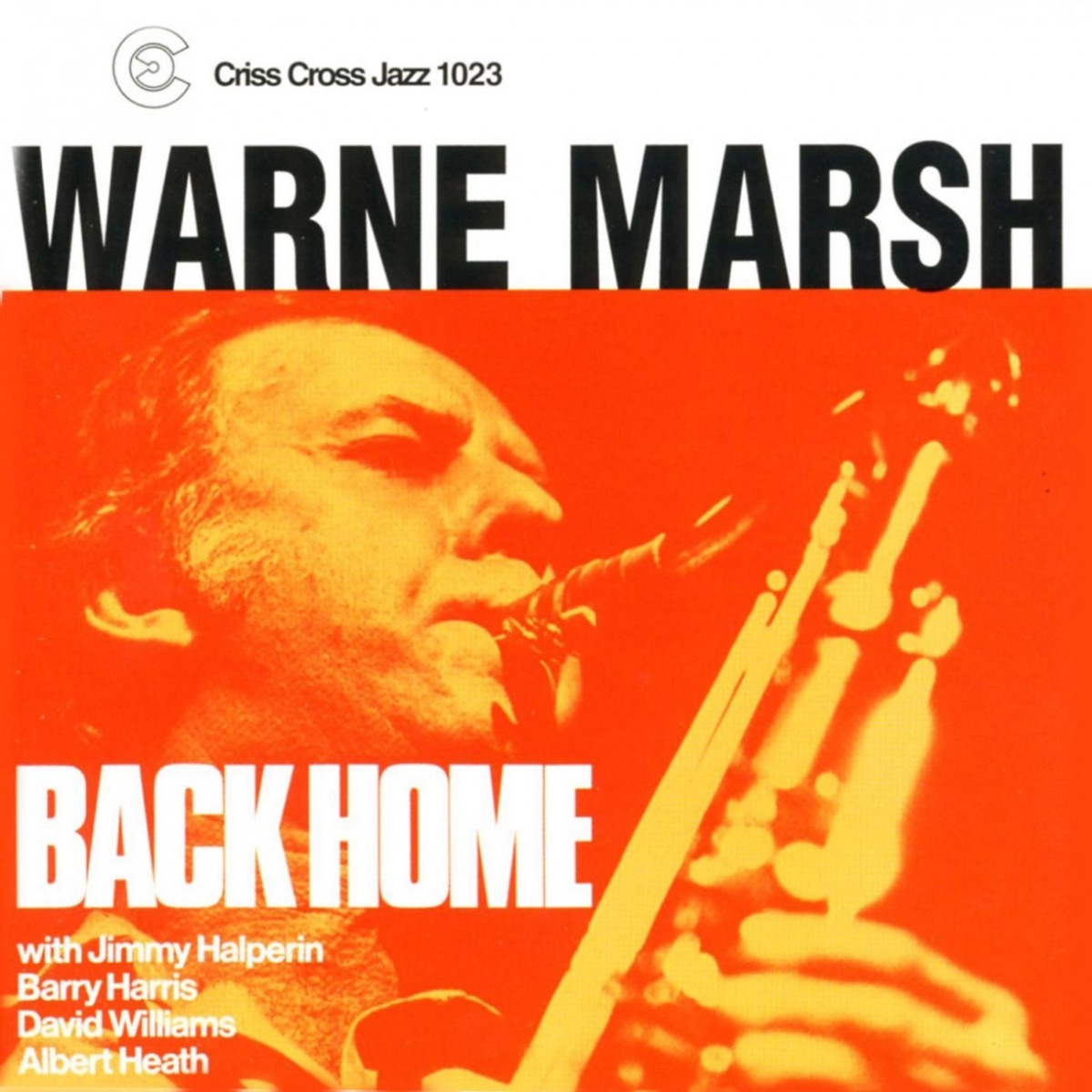 Back Home (feat. Jimmy Halperin, Barry Harris, David Williams & Albert Heath) by Warne Marsh album cover