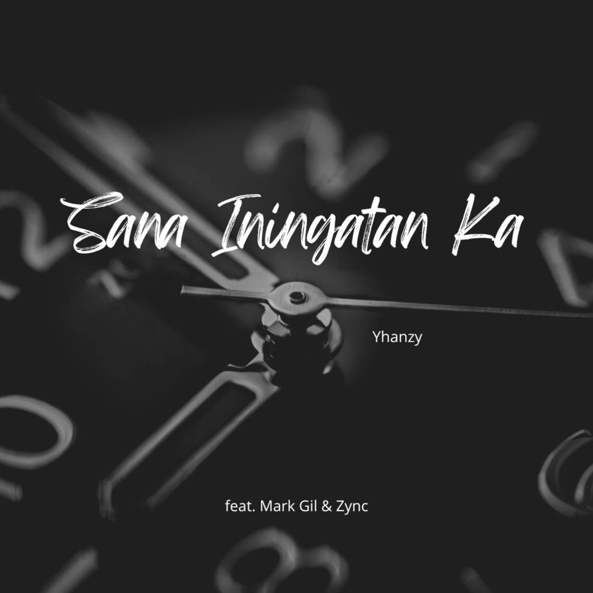 Sana Iningatan ka (feat. Mark Gil & Zync) - Single by Yhanzy album cover