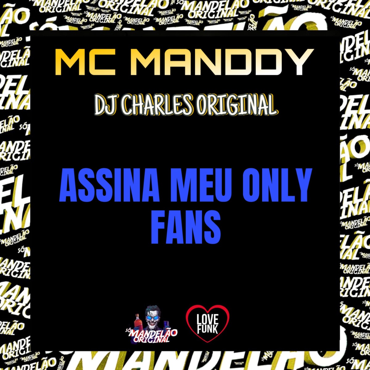 Assina Meu Only Fans - Single by MC Manddy & DJ Charles Original album cover