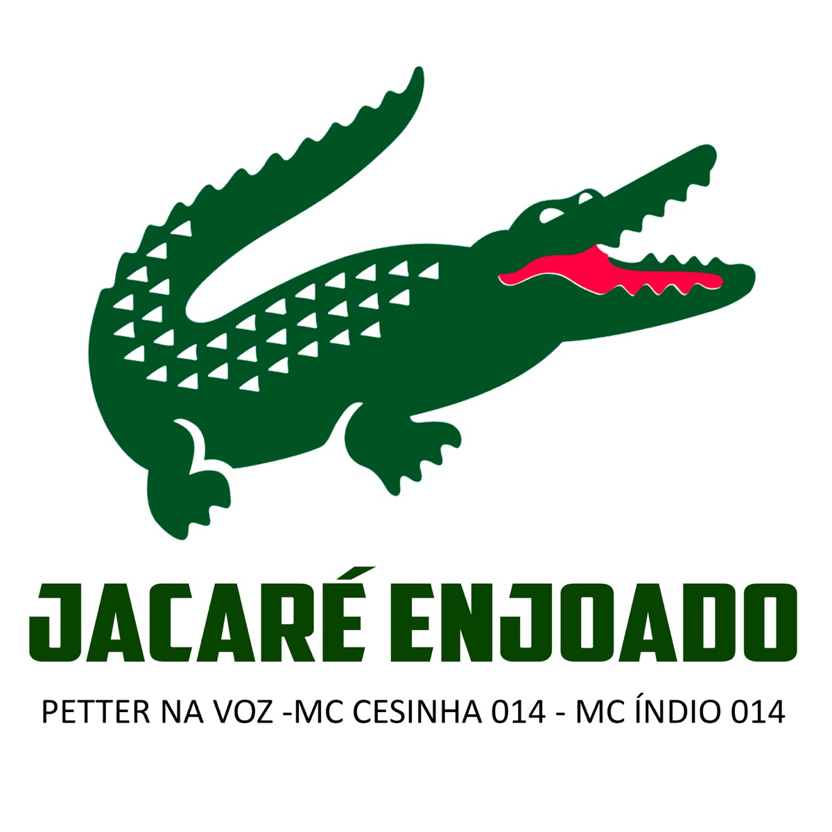 Jacaré Enjoado (feat. Petter na Voz & MC Índio 014) - Single by MC Cesinha 014 album cover