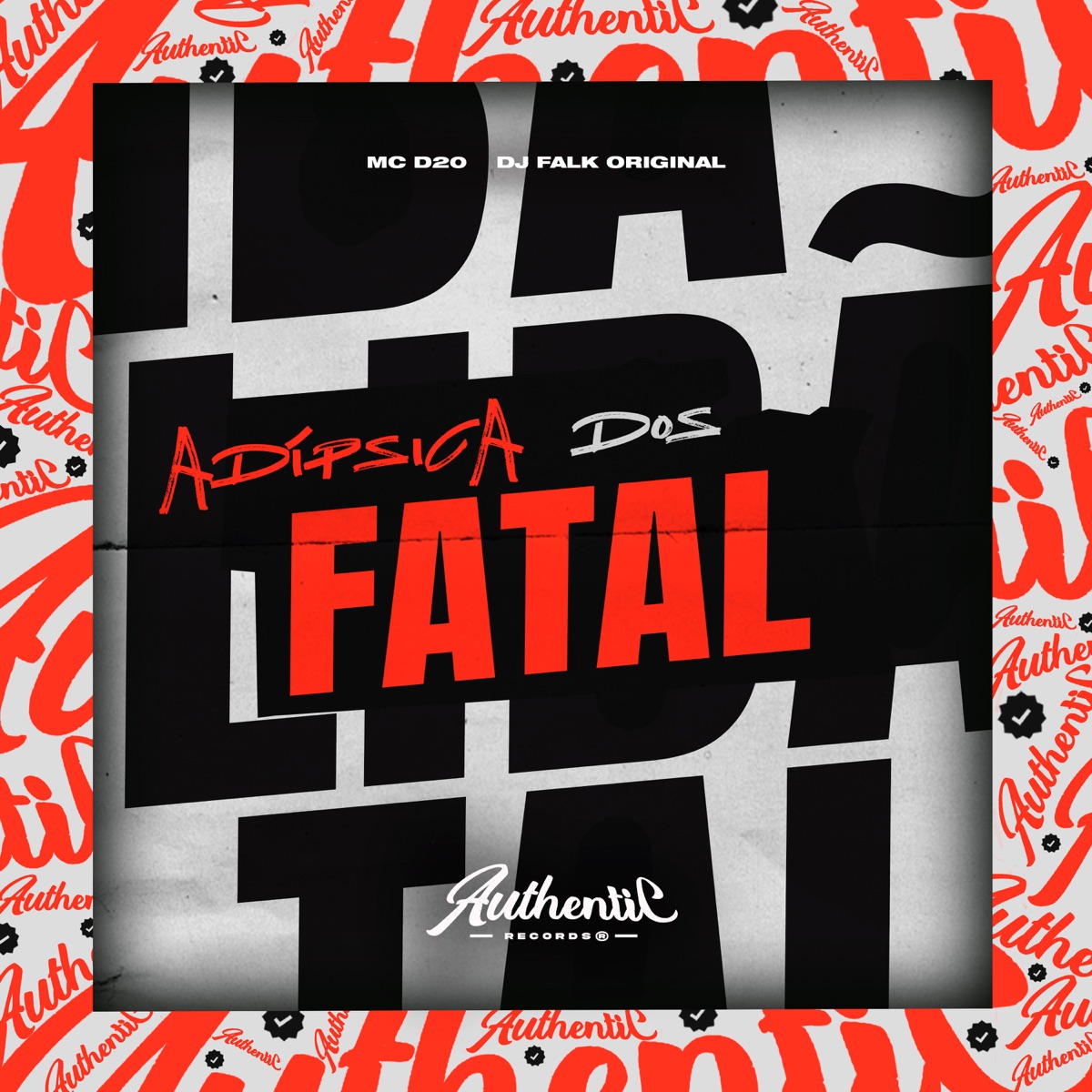Adípsica Fatal (feat. Mc D20) - Single by DJ Falk Original album cover