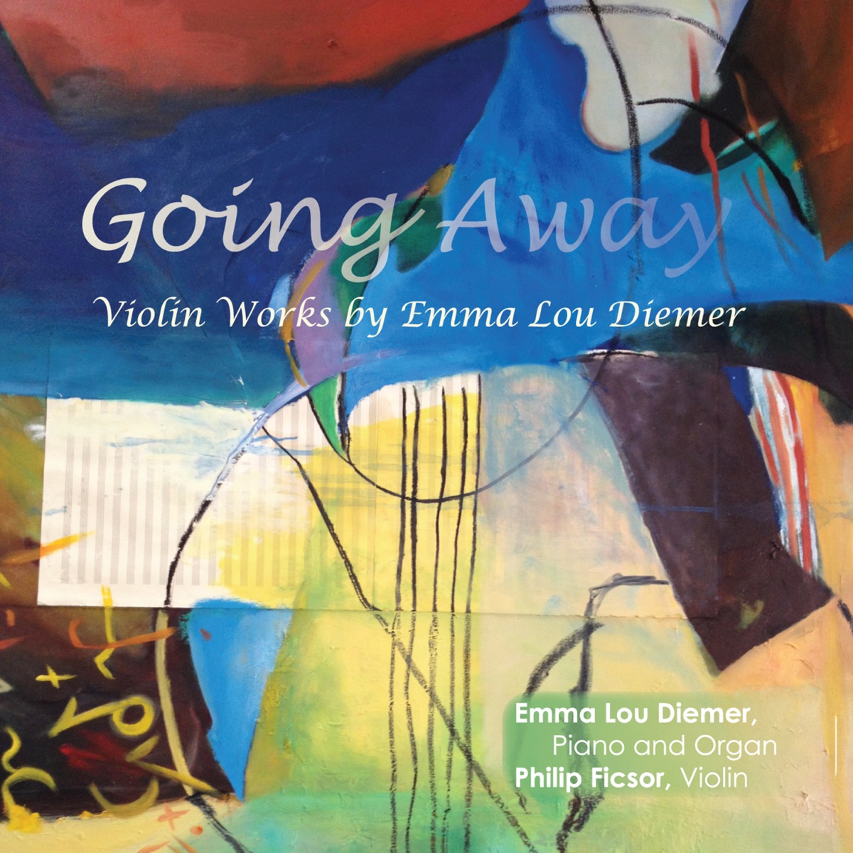 Going Away: Violin Works by Emma Lou Diemer by Philip Ficsor & Emma Lou Diemer album cover