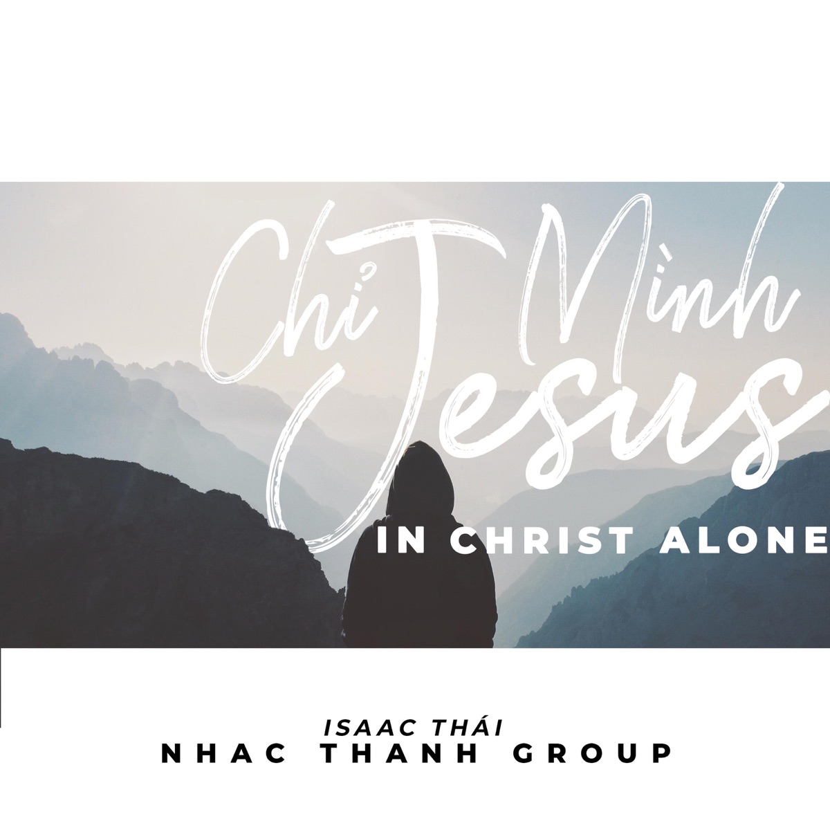 Chỉ Mình Jesus - Single by Isaac Thai album cover