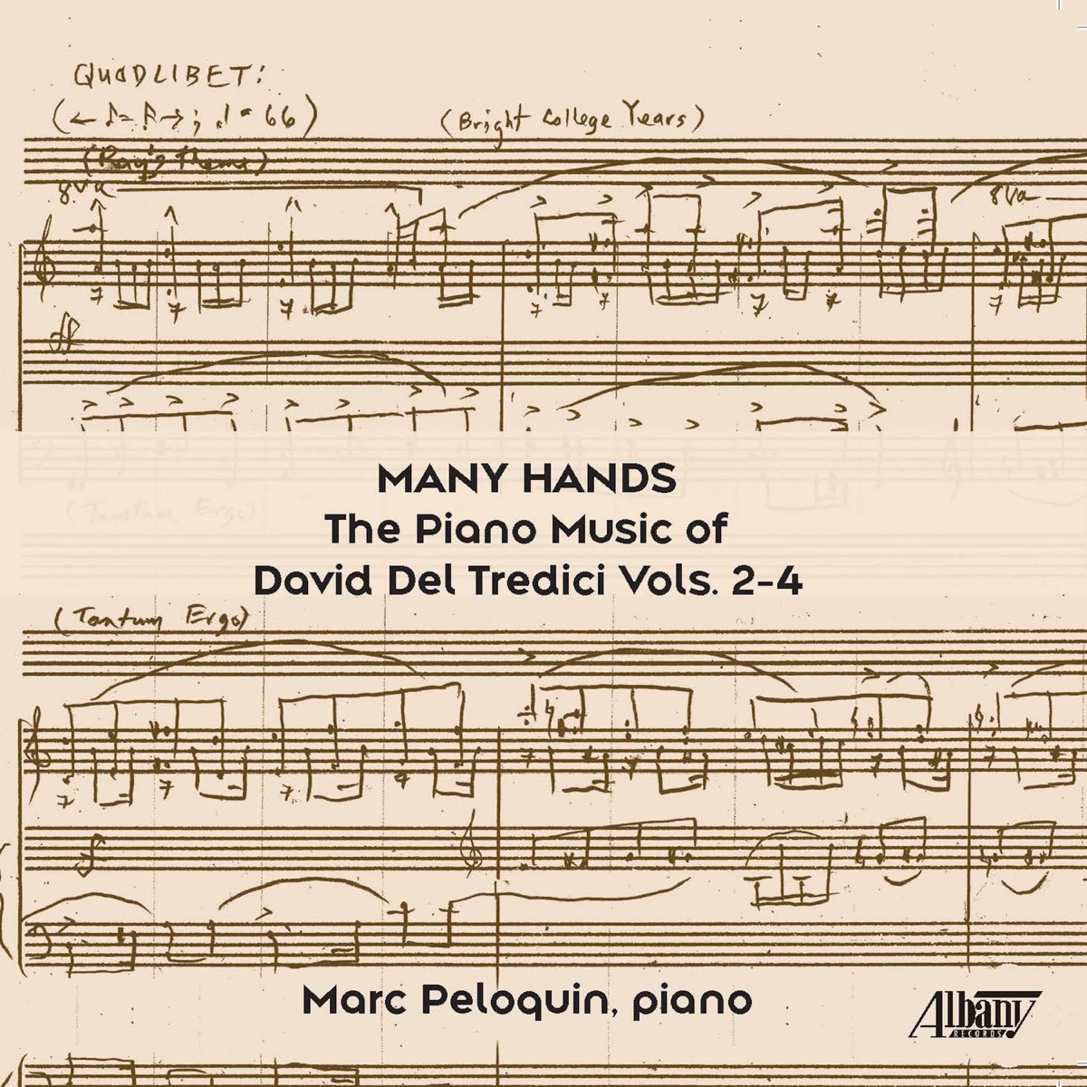 Many Hands: The Piano Music of David Del Tredici, Vols 2-4 by Marc Peloquin album cover