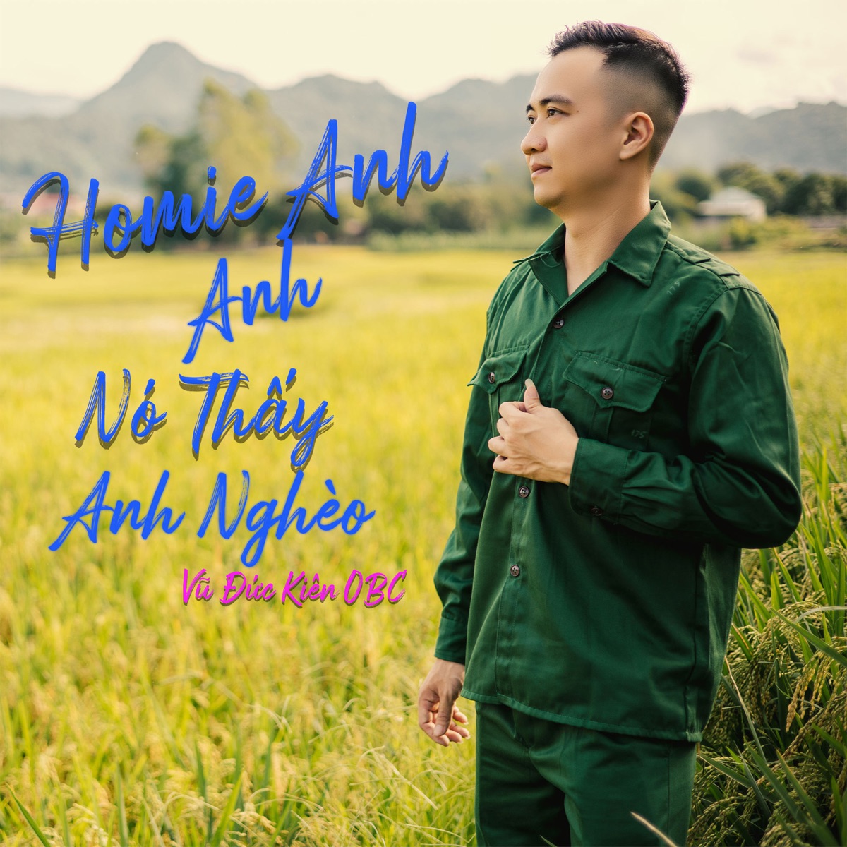 Homie Anh Nó Thấy Anh Nghèo - Single by Vũ Đức Kiên OBC album cover