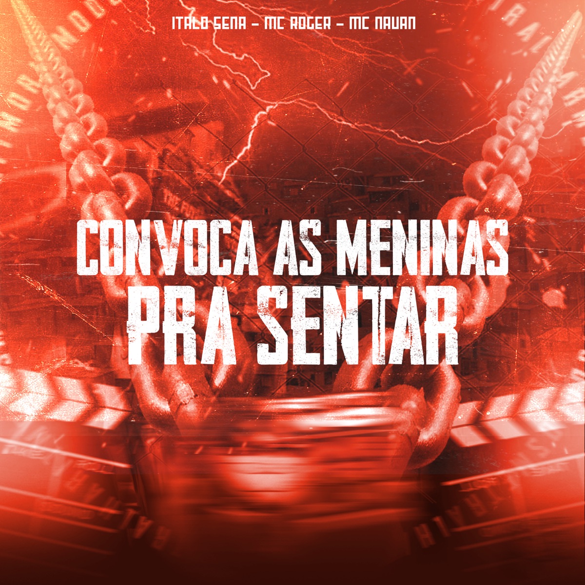 Convoca as Meninas pra Sentar (feat. Mc Nauan & MC Roger) - Single by ITALO SENA album cover