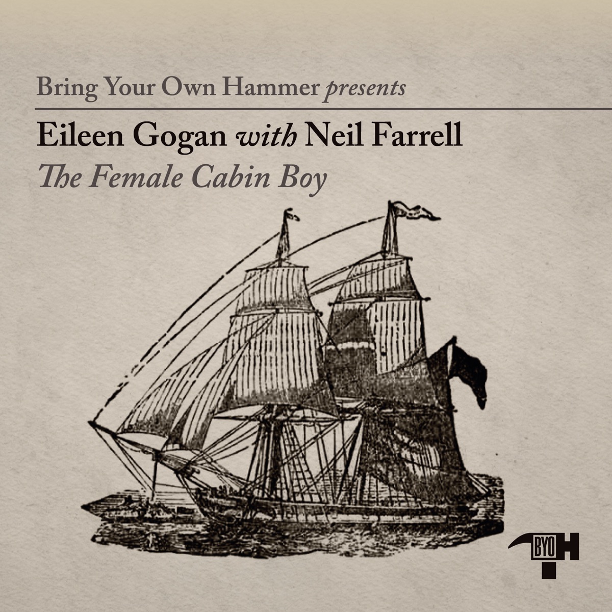 The Female Cabin Boy - Single by Bring Your Own Hammer, Eileen Gogan & Neil Farrell album cover