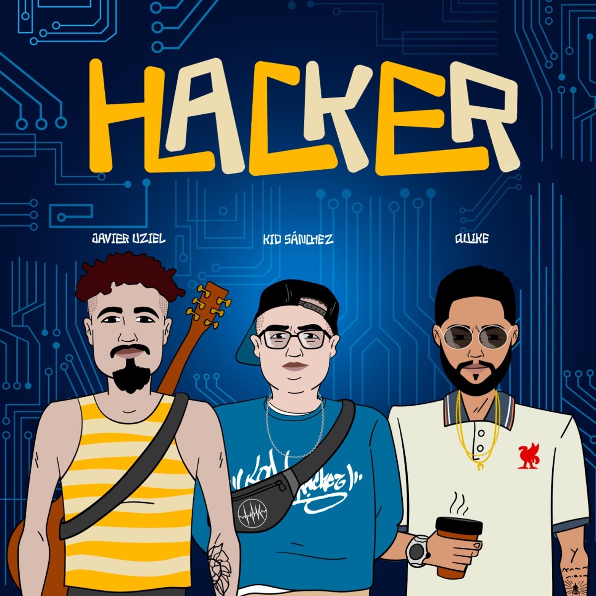 Hacker (feat. Kid Sánchez & Quike) - Single by Javier Uziel album cover