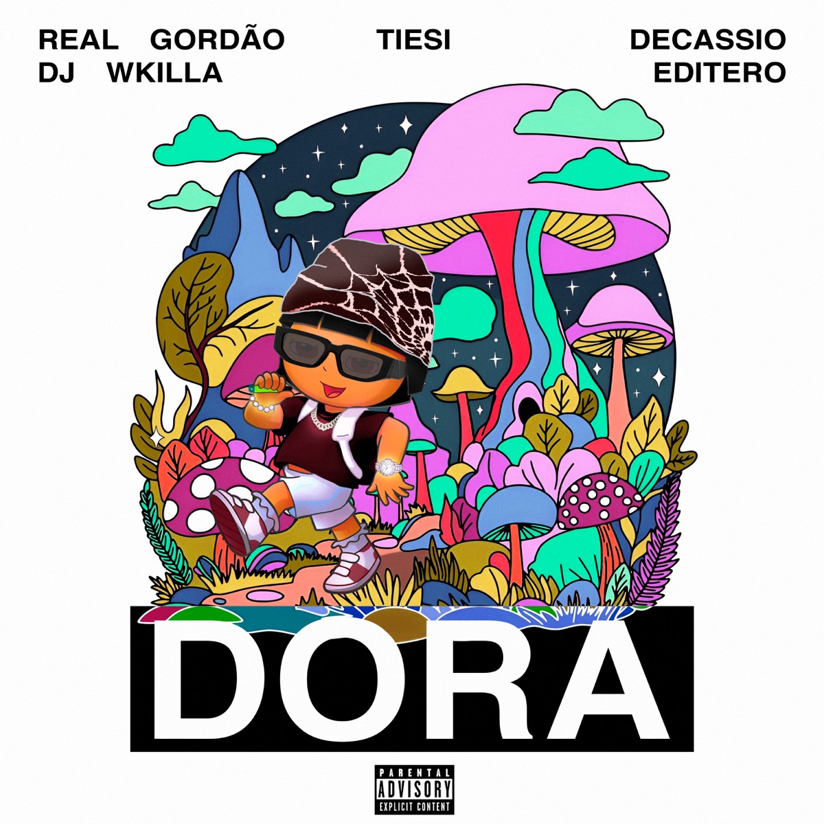 Dora - Single by mc tiesi, Decassio, Real Gordão, DJ WKILLA & editero album cover
