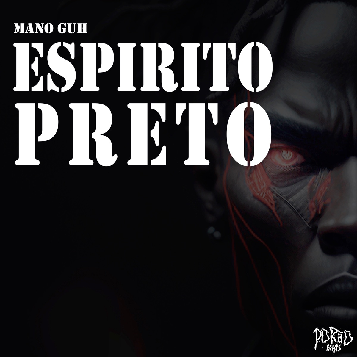 Espírito Preto - Single by Mano Guh & PORãO beats album cover