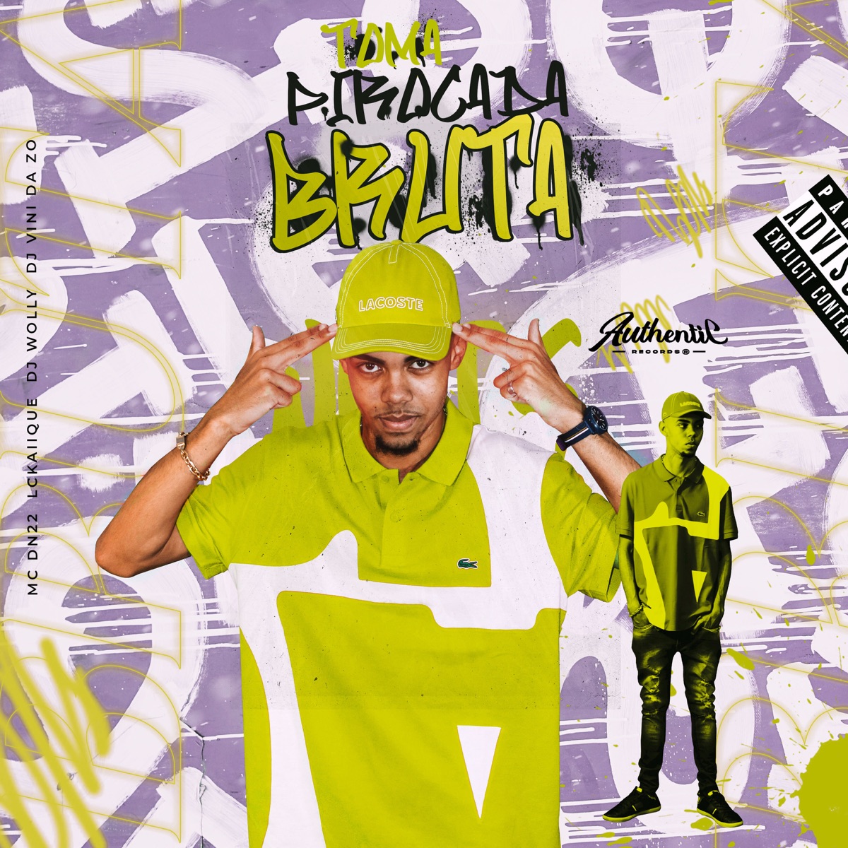 Toma Pirocada Bruta (feat. Mc LcKaiique & MC DN 22) - Single by DJ VINI DA ZO & DJ WOLLY album cover