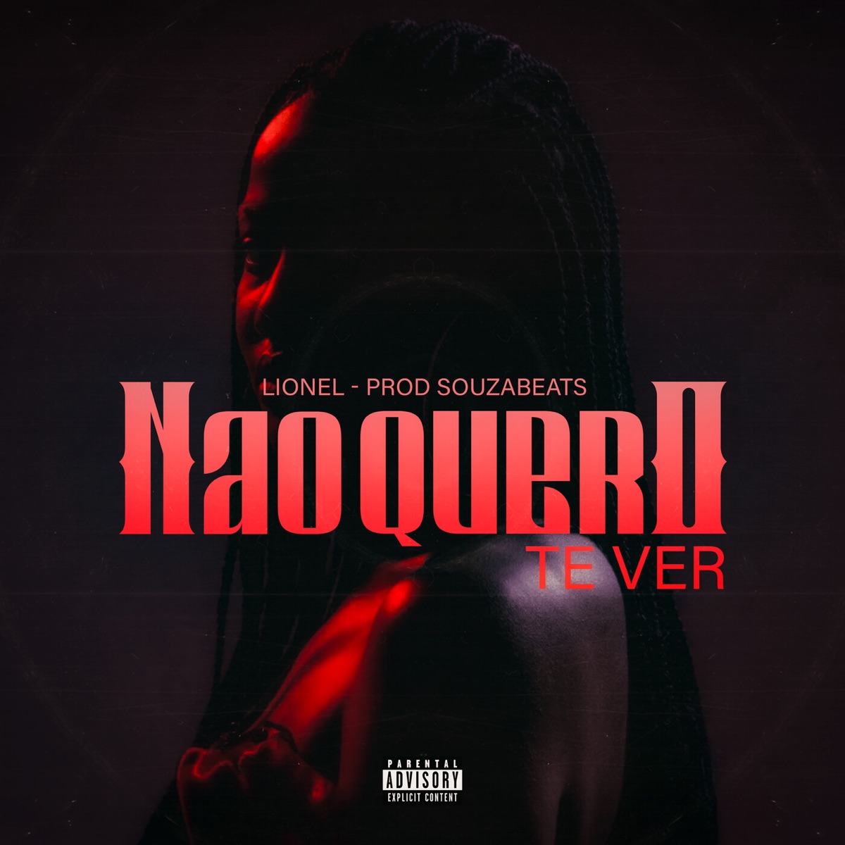 Não quero te ver - Single by Lionel & Souza Beats album cover