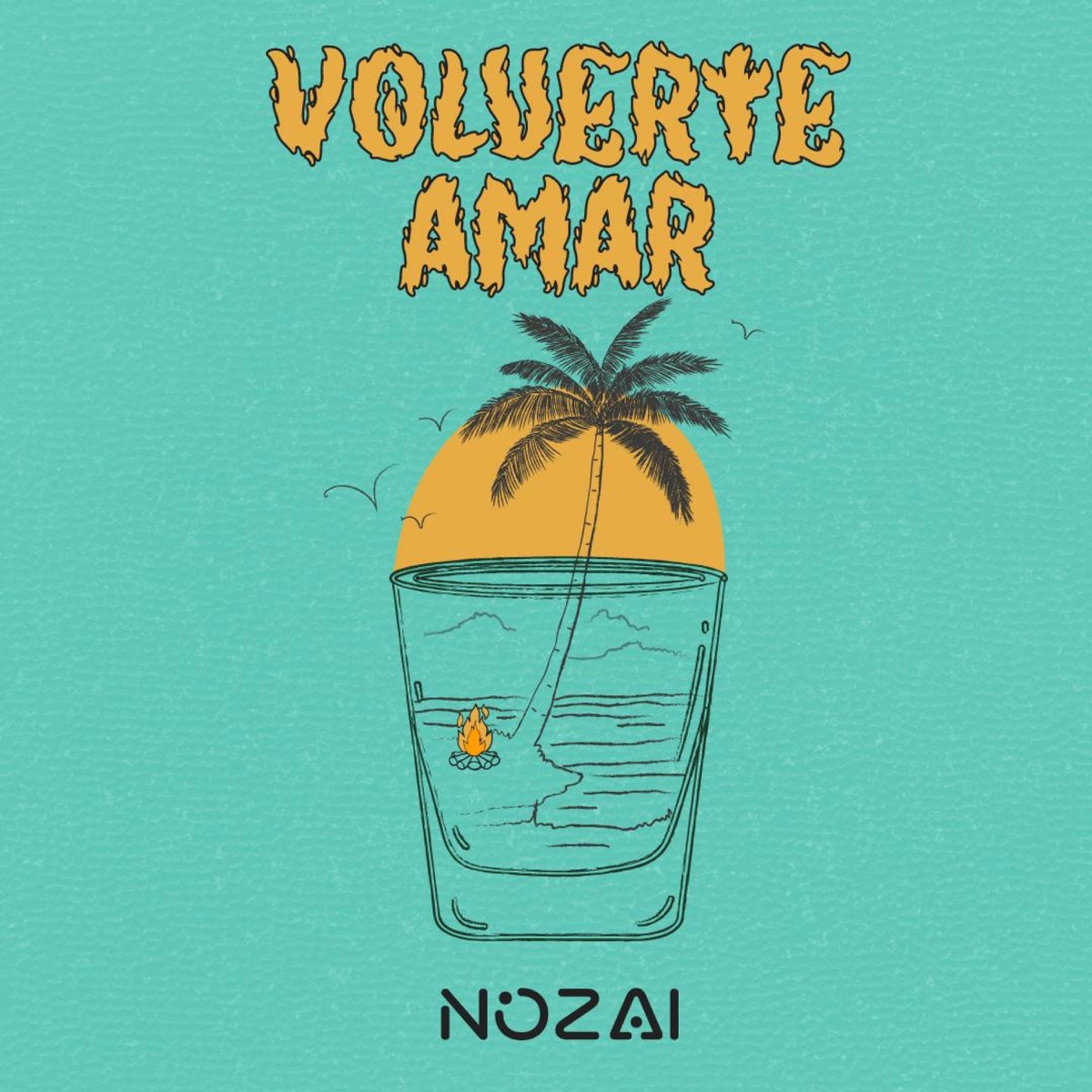 Volverte Amar - Single by NOZAI album cover