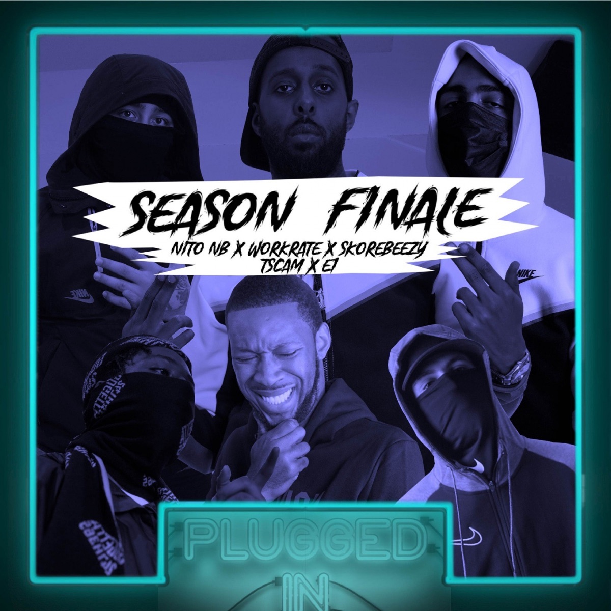 SEASON FINALE Nito NB x Workrate x Skore Beezy x t.scam x E1 x Fumez The Engineer - Plugged In (feat. Skore Beezy, t.scam & E1 (3x3)) - Single by Fumez The Engineer, Nito NB & WorkRate album cover