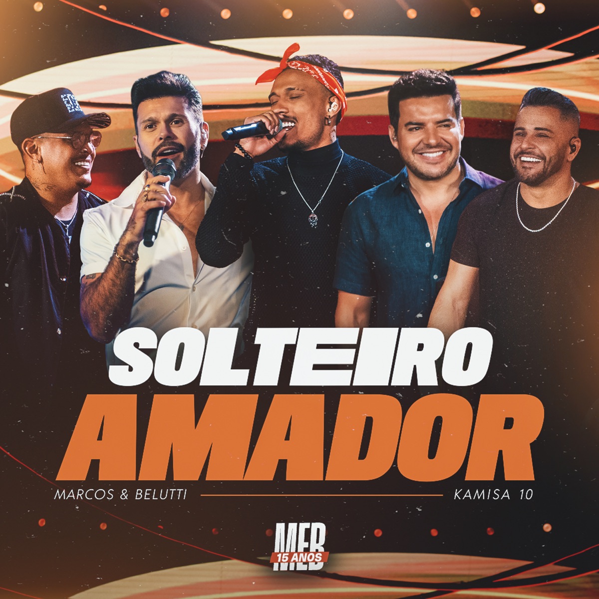 Solteiro Amador (Ao Vivo) - Single by Marcos & Belutti & Kamisa 10 album cover