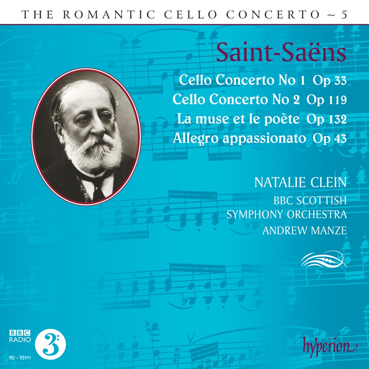 Saint-Saëns: Cello Concertos Nos. 1 & 2, etc. (Hyperion Romantic Cello Concerto 5) by Natalie Clein, BBC Scottish Symphony Orchestra & Andrew Manze album cover