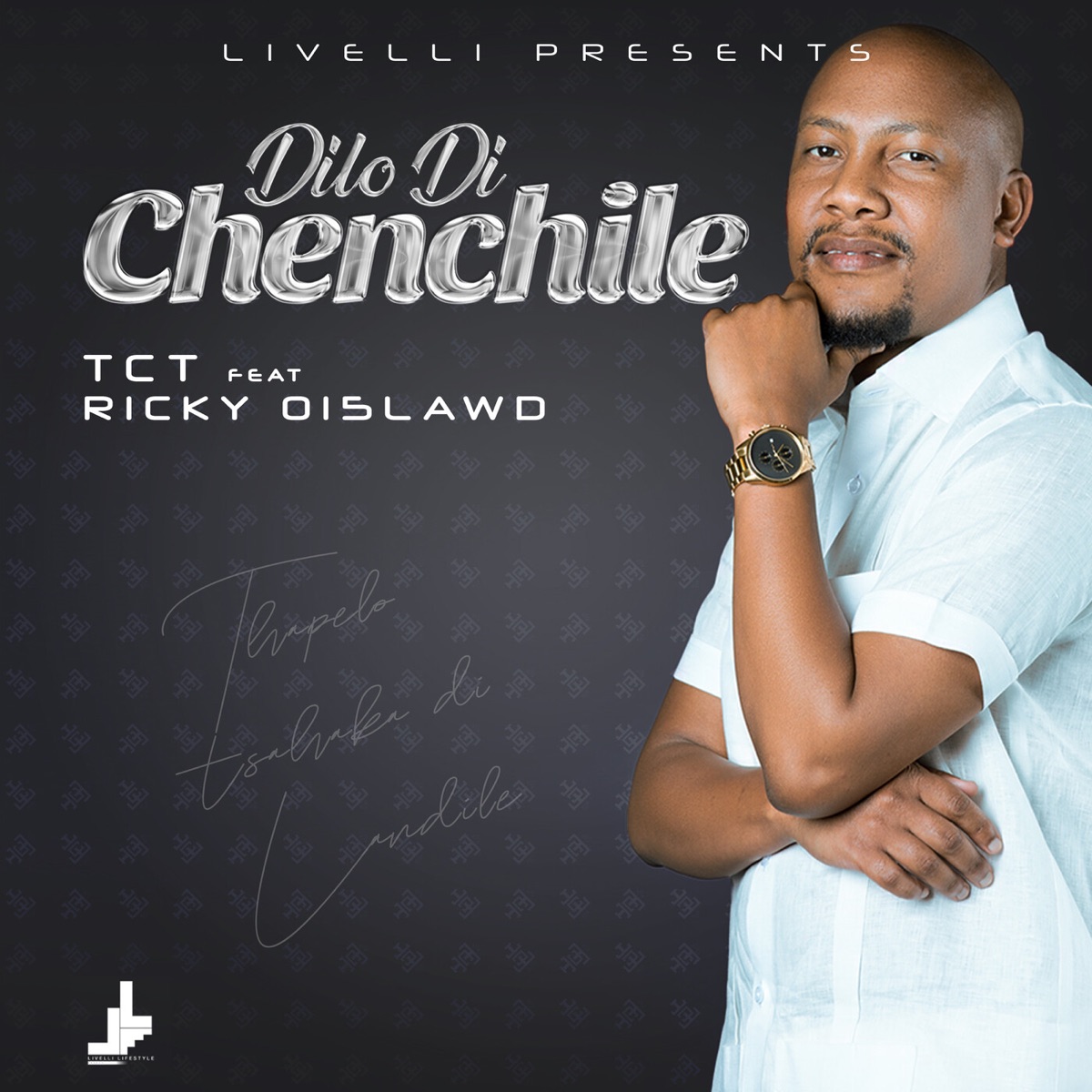 Dilo Di Chenchile (feat. Ricky 015Lawd) - Single by TCT album cover