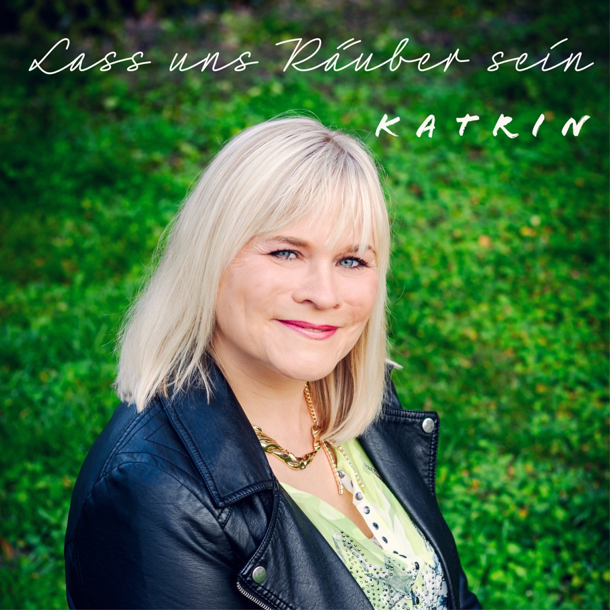 Lass uns Räuber sein - Single by Katrin album cover