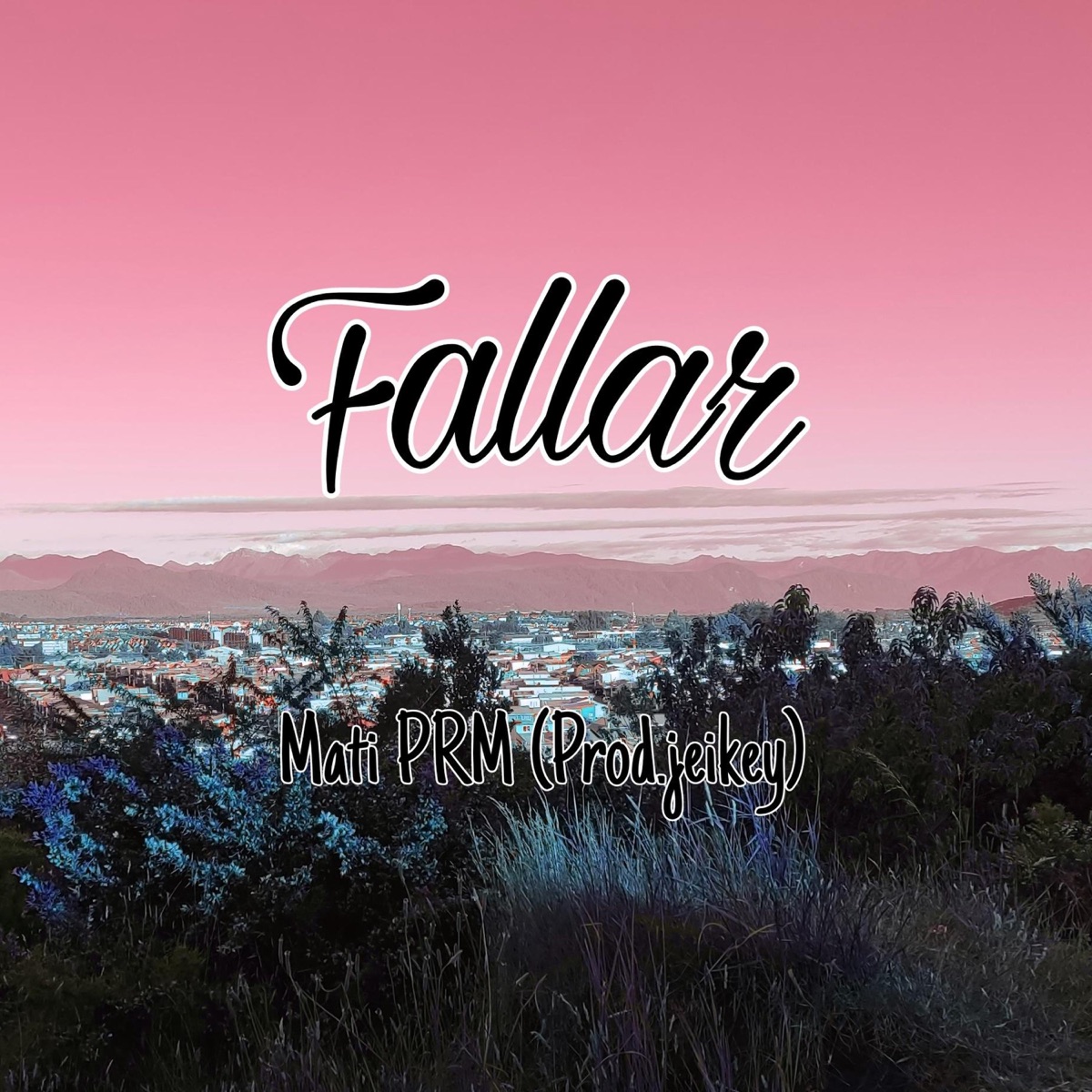 Fallar - Single by Mati PRM album cover