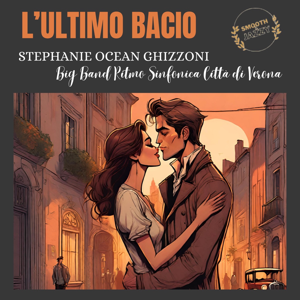 L'ultimo Bacio - Single by Stephanie Ocean Ghizzoni & Big Band Ritmo Sinfonica Città di Verona album cover