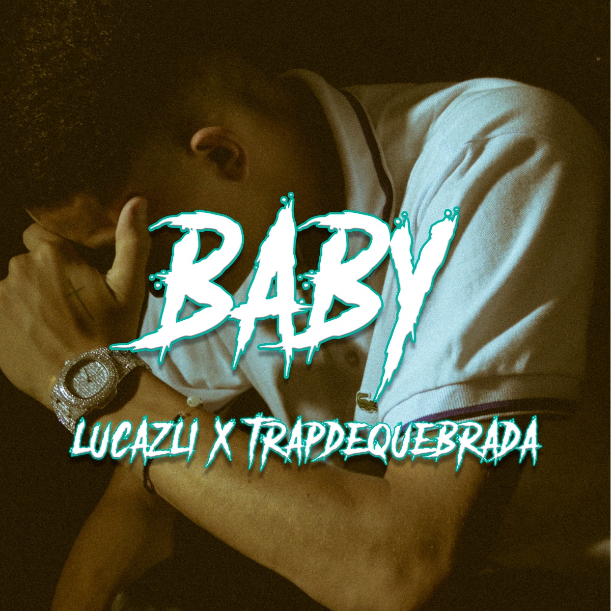 Baby - Single by Lucazli & Trap de Quebrada album cover