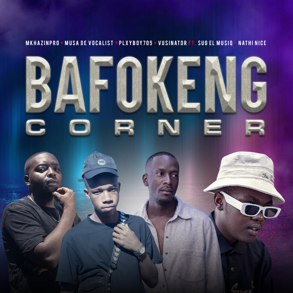 BAFOKENG CORNER (feat. SuG El MusiQ & Nathi Nice) - Single by Plxyboy705, Musa De Vocali$t, MkhazinPro & Vusinator album cover