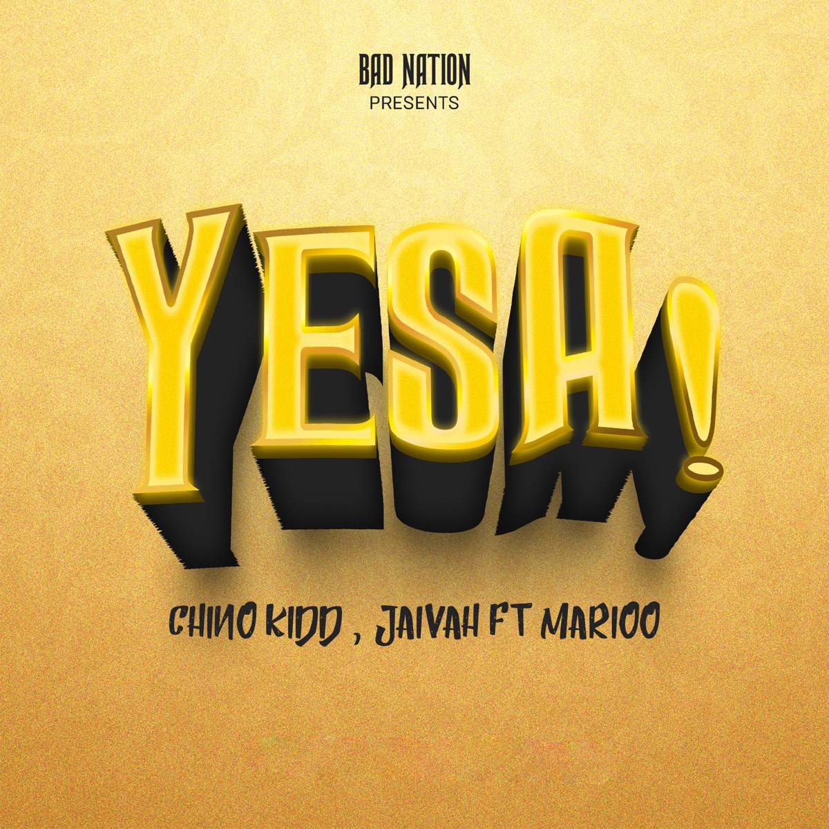 Yesa (feat. Jaivah & Marioo) - Single by Chino Kidd album cover
