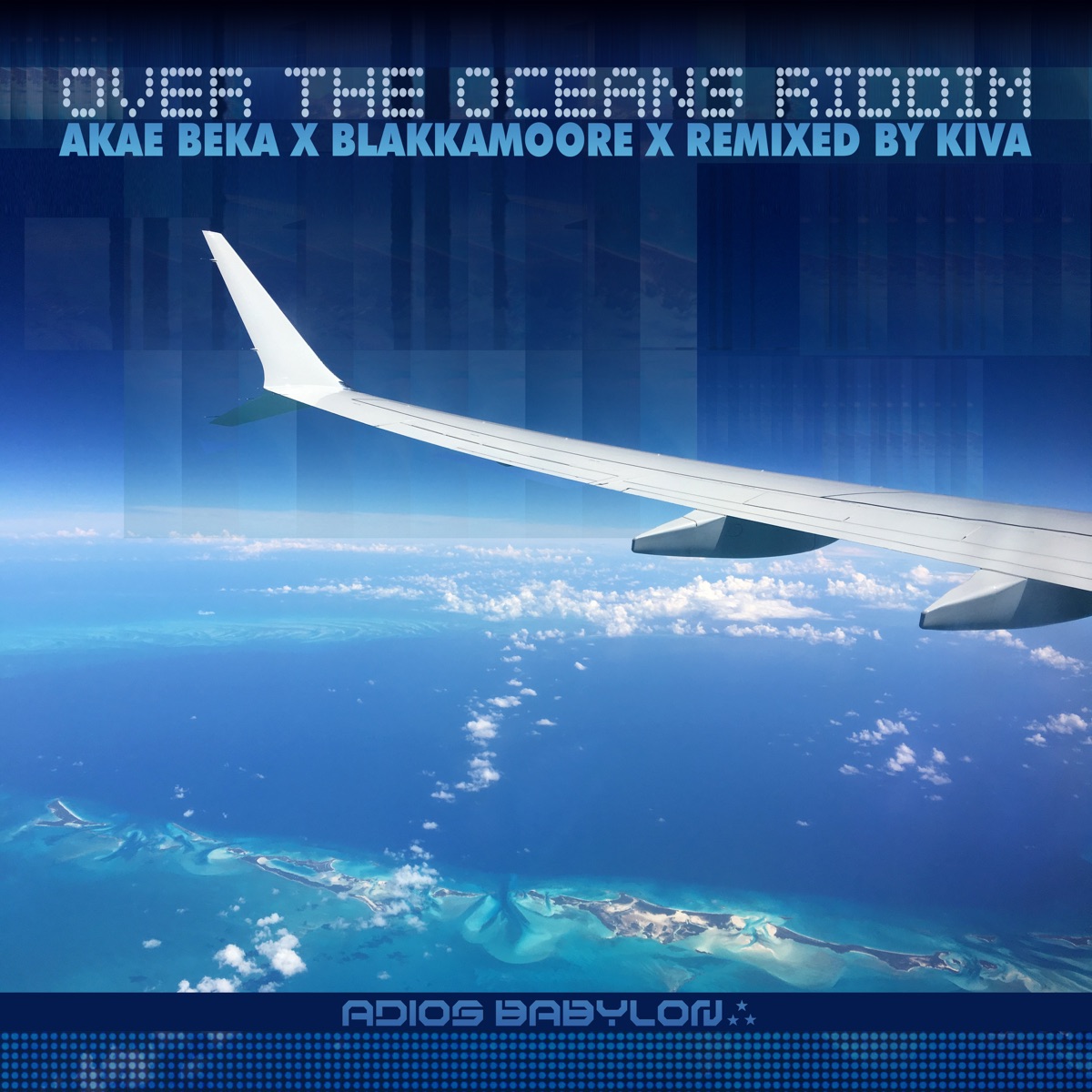 Over the Oceans Riddim - Single by Akae Beka, Blakkamoore & Kiva album cover