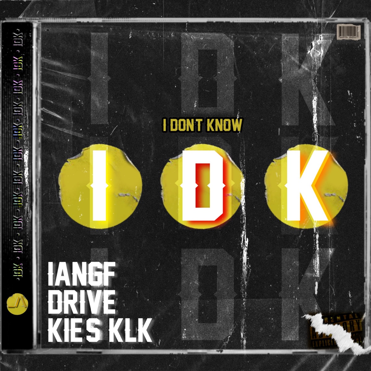 I Don't Know - Single by IanGF, Kie's Klk & DRIVE album cover