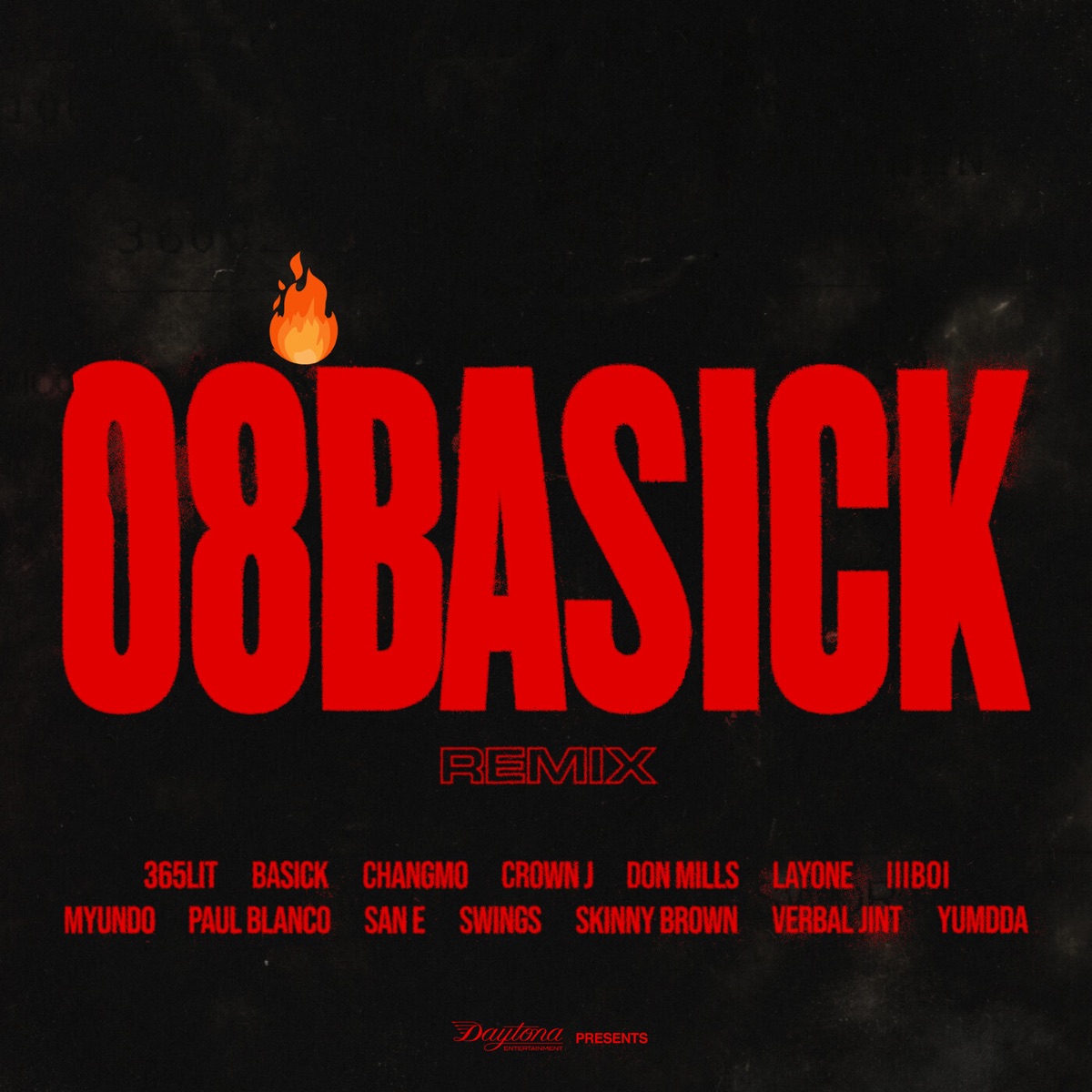 08Basick (Remix) [feat. 365LIT, CHANGMO, CROWN J, Don Mills, Layone, lIlBOI, myunDo, Paul Blanco, San E, Swings, Skinny Brown, Verbal Jint & YUMDDA] - EP by Basick album cover