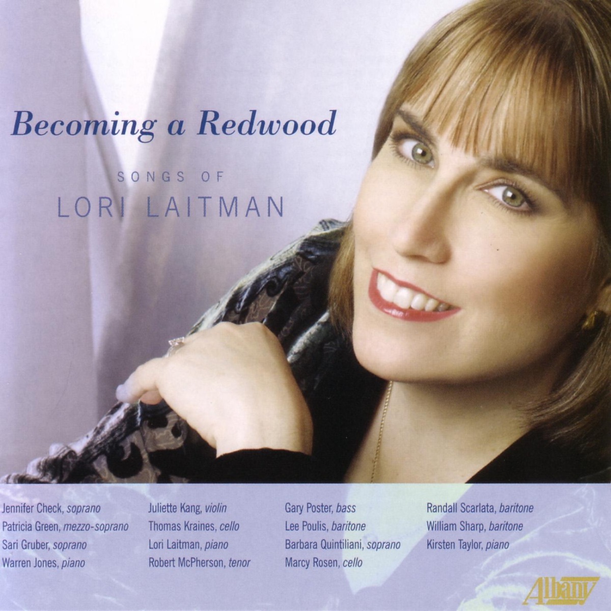 Lori Laitman: Becoming a Redwood by Jennifer Check, Lori Laitman, Patricia Green, Randall Scarlata & William Sharp album cover
