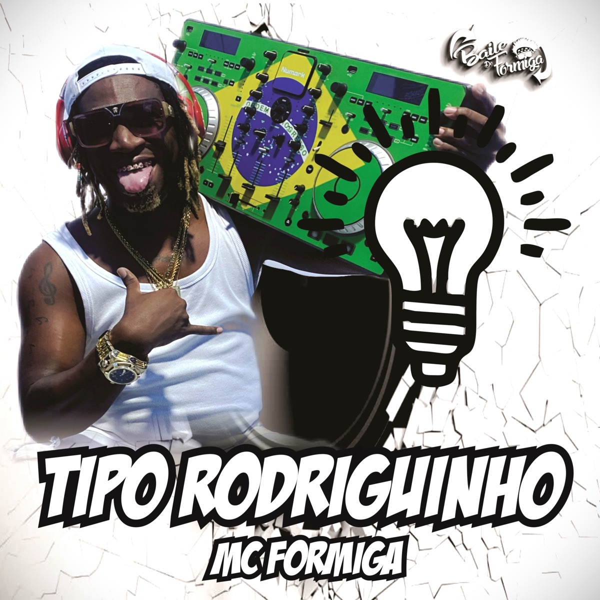 Tipo Rodriguinho - Single by Mc Formiga album cover