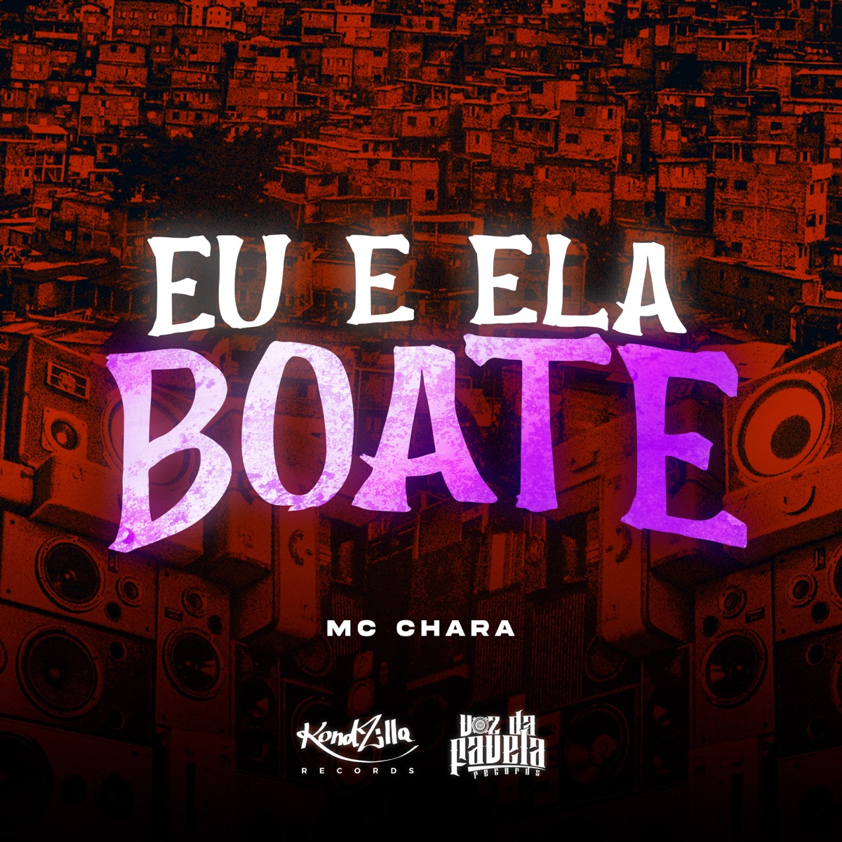 Eu e Ela Boate - Single by Mc Chara album cover