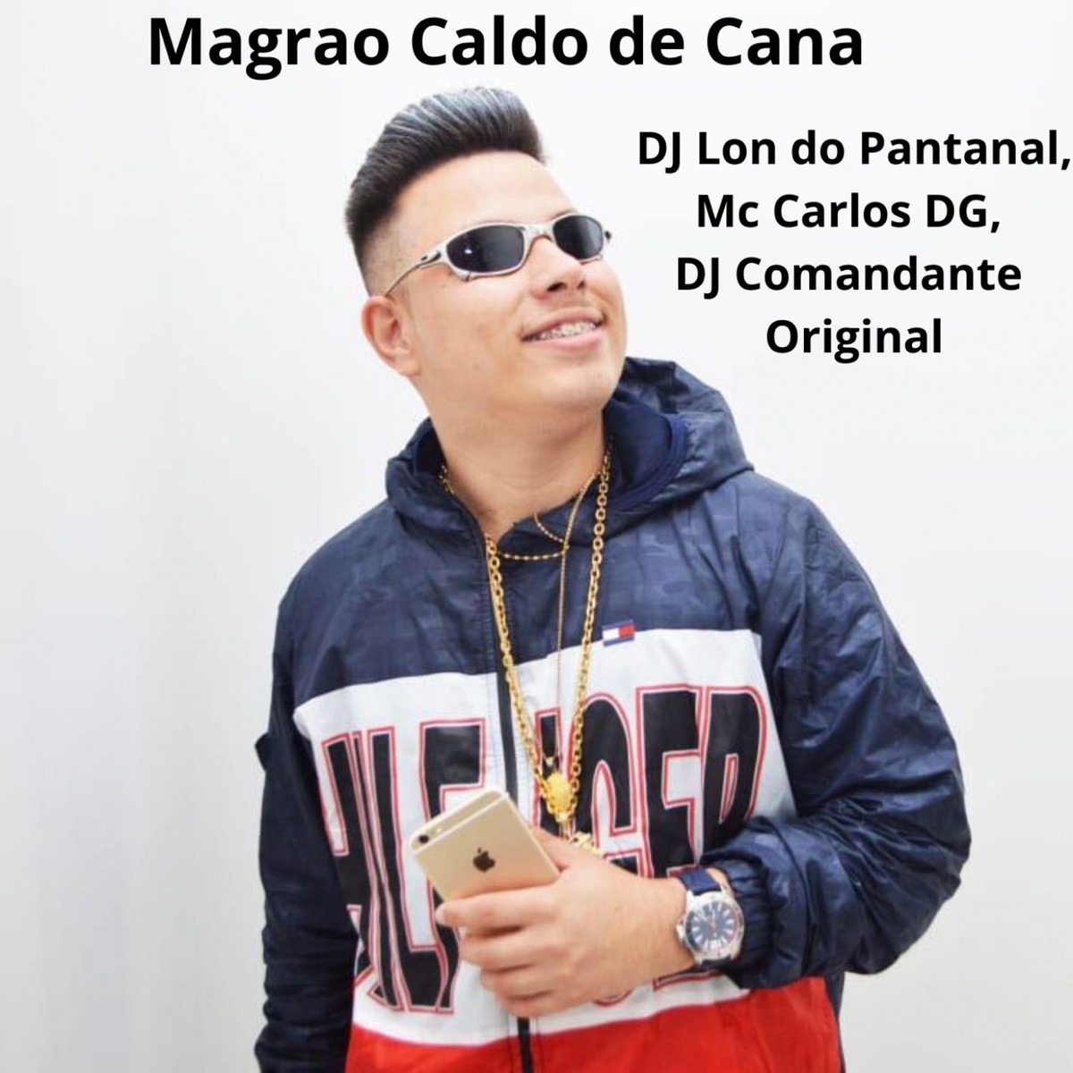 Magrao Caldo de Cana - Single by DJ Lon do Pantanal, MC CARLOS DG & DJ Comandante Original album cover