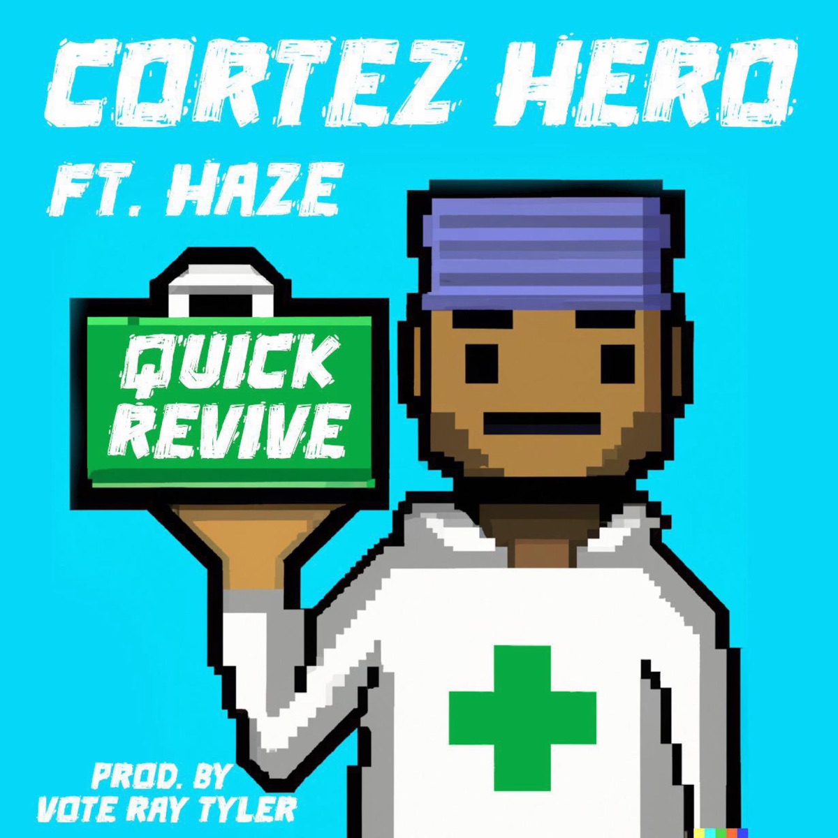 Quick Revive (feat. HazE) - Single by Cortez Hero album cover