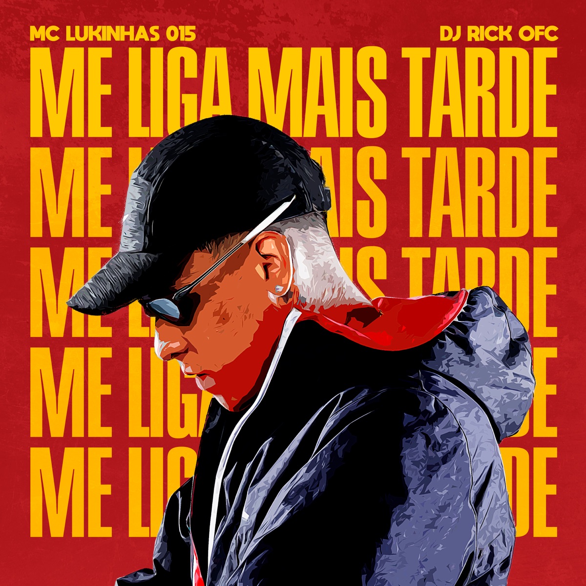 Me Liga Mais Tarde - Single by MC Lukinhas 015 & Dj Rick Ofc album cover