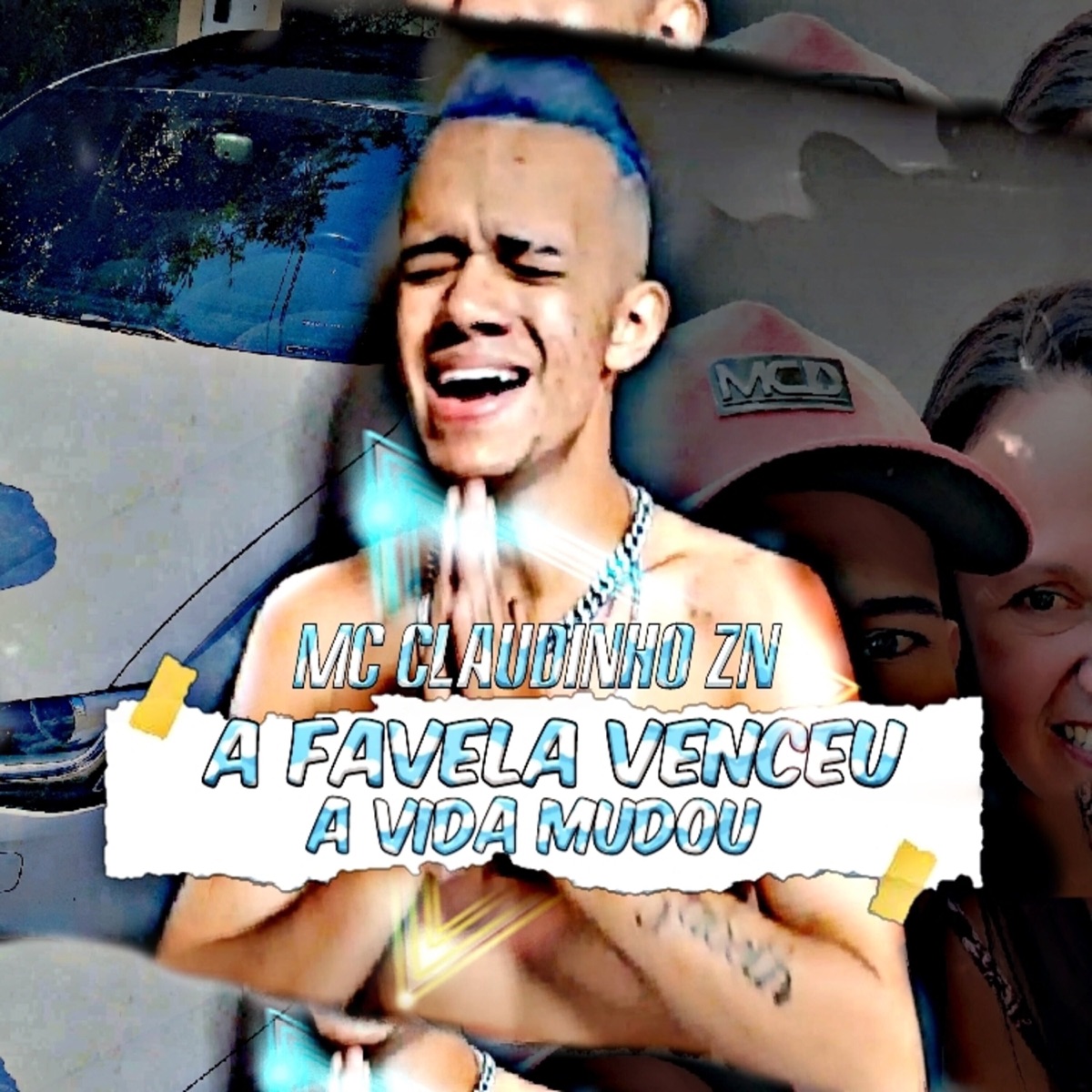 A Favela Venceu a Vida Mudou - Single by Mc Claudinho Zn album cover