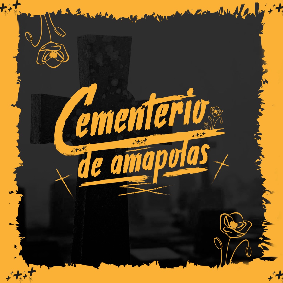 Cementerio de Amapolas (feat. Mecal, Bizor & Tornall) - Single by Prodemm album cover