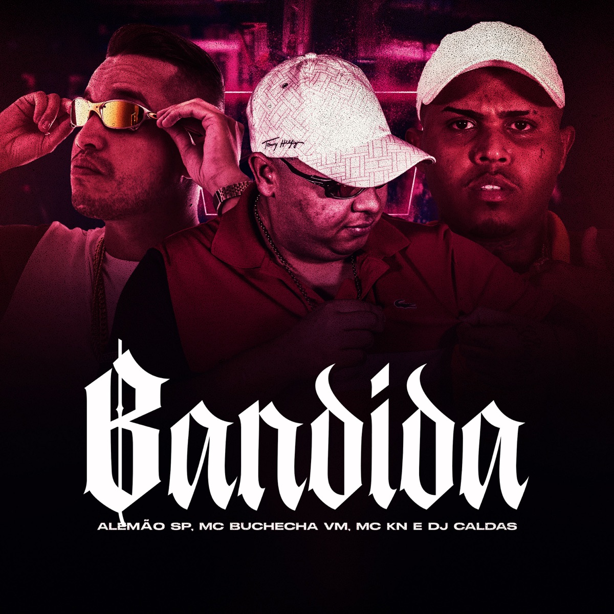 Bandida - Single by DJ Caldas, MC KN, Mc Buchecha VM & Alemão SP album cover