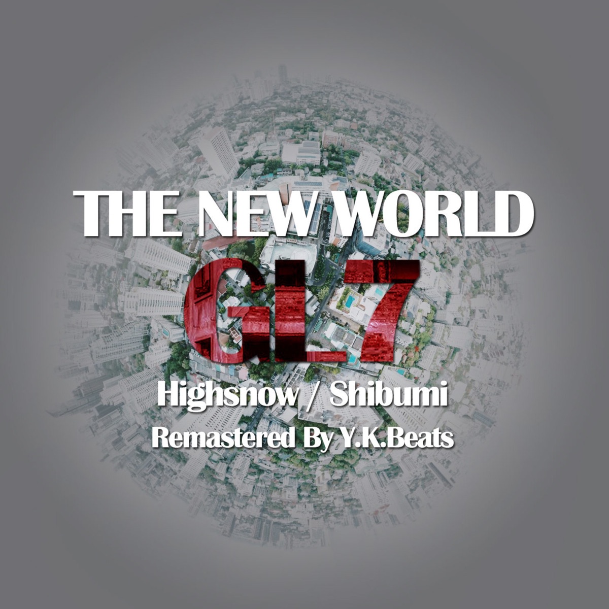 THE NEW WORLD(Y.K.Beats Remaster version) - Single by Highsnow, Shibumi & Crazyb album cover