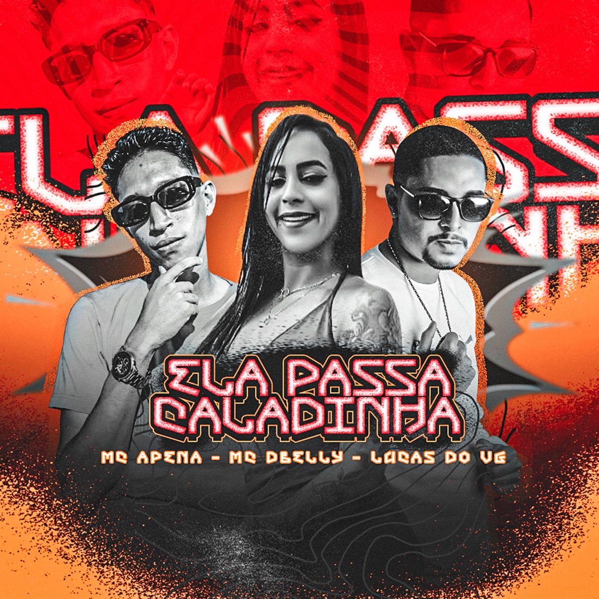 Ela Passa Caladinha (feat. Lucas do vg & Mc D'Belly) - Single by MC Apena album cover