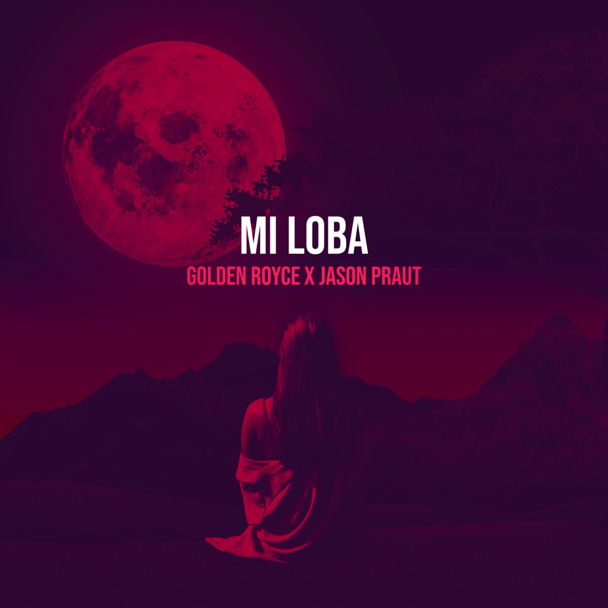 Mi Loba - Single by Golden Royce & Jason Praut album cover