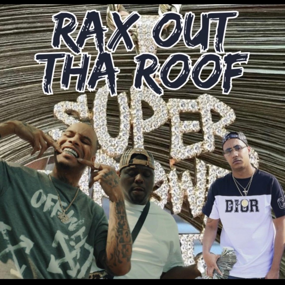 Rax Out Tha Roof (feat. Goowap & Boog3ymann) - Single by Super Throwed Dave album cover