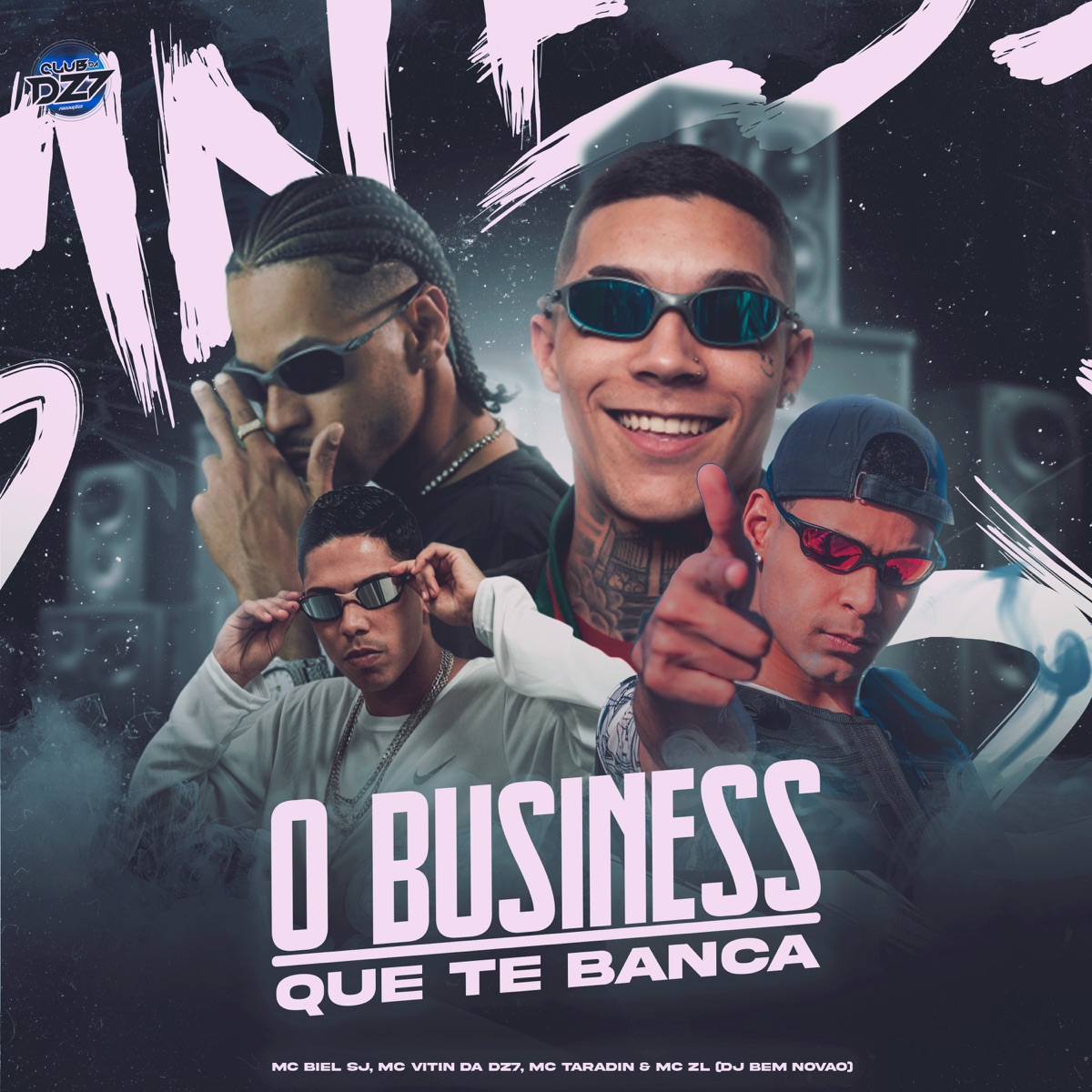 O BUSINESS QUE TE BANCA (feat. MC VITIN DA DZ7, DJ BEM NOVÃO & CLUB DA DZ7) - Single by MC BIEL SJ, Mc ZL & MC Taradin album cover