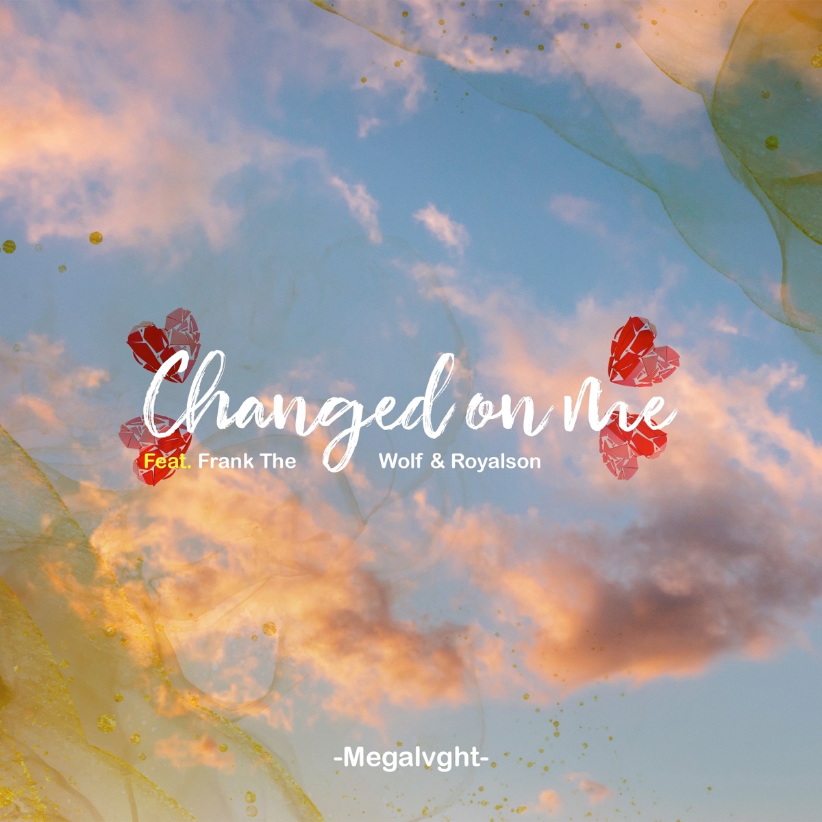 Changed on Me (feat. Frank The Wolf & Royalson) - Single by Megalvght album cover