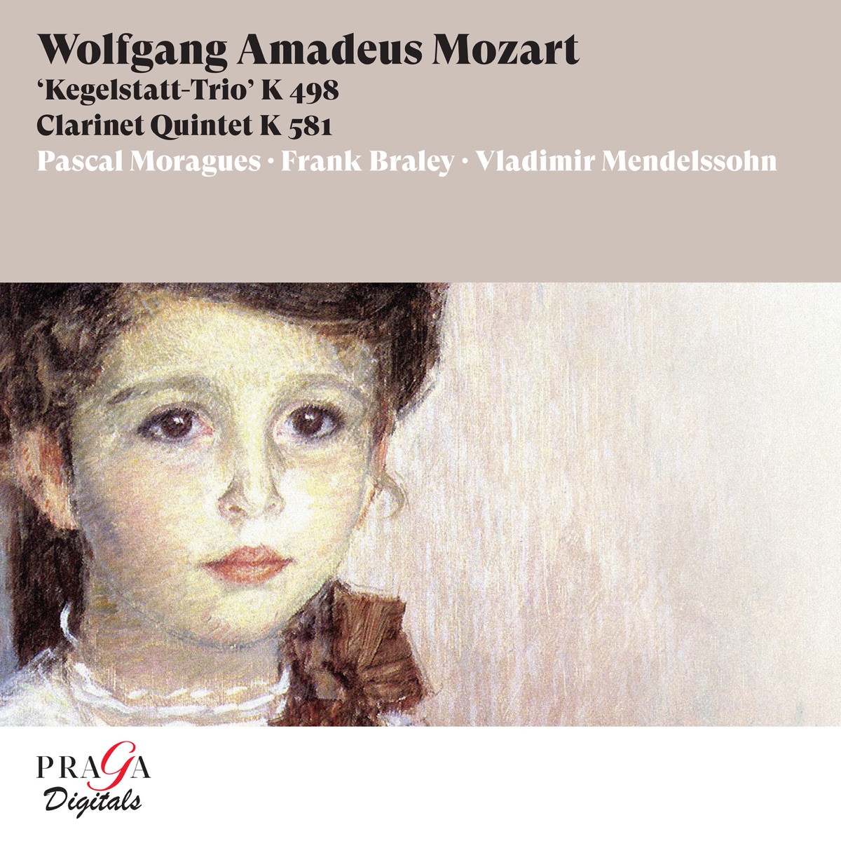 Wolfgang Amadeus Mozart: Kegelstatt Trio & Clarinet Quintet by Pražák Quartet, Pascal Moraguès, Frank Braley & Vladimir Mendelssohn album cover