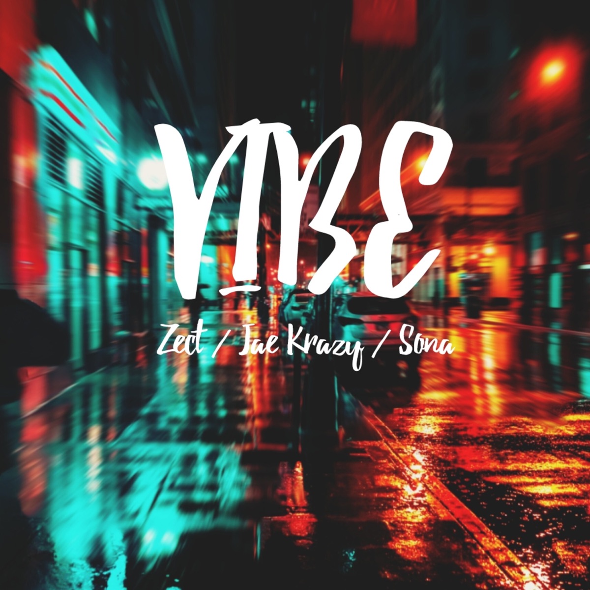 VIBE (feat. Jae Krazy & Sona) - Single by ZECT album cover