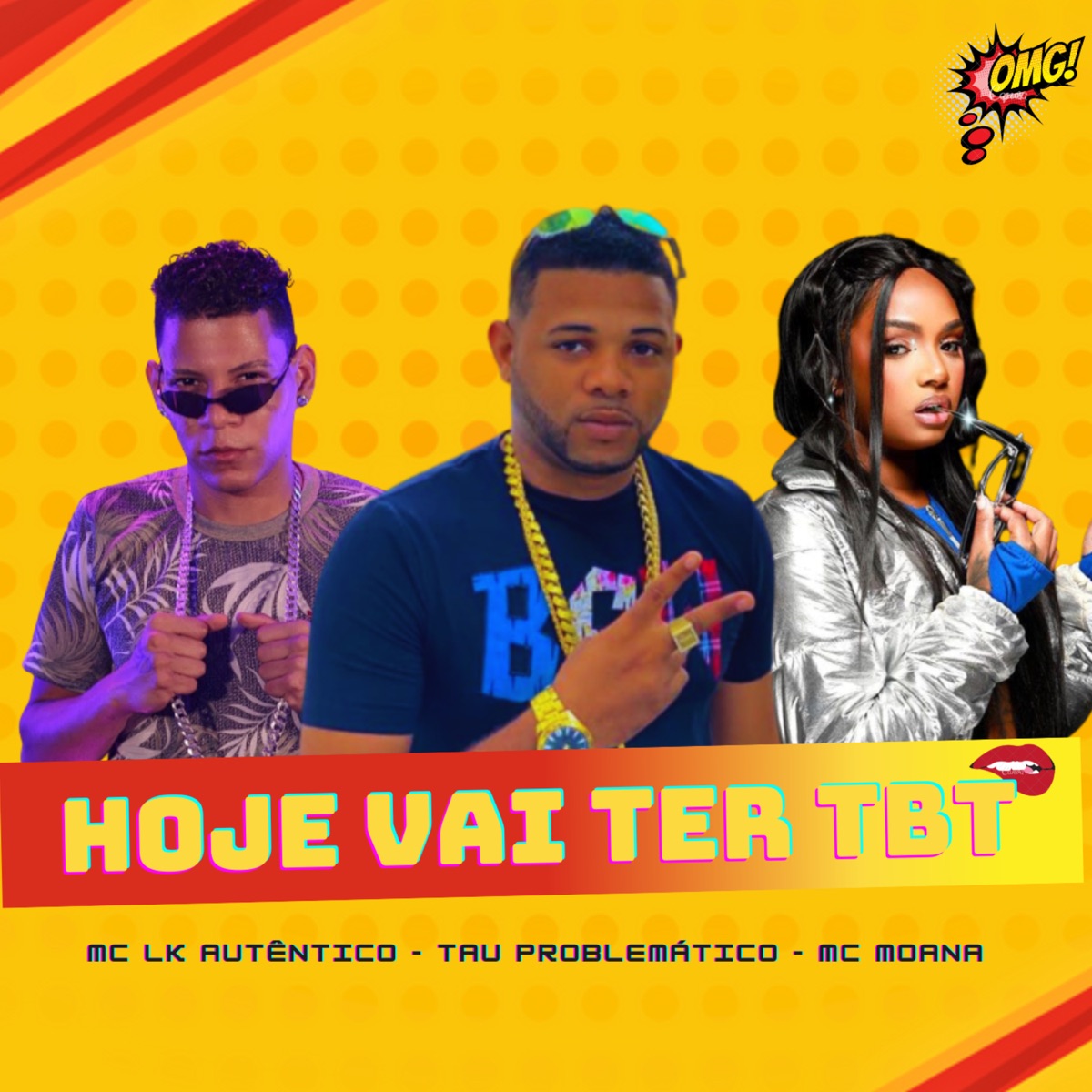 Hoje Vai Ter Tbt - Single by Tau Problematico, Mc Moana & Mc LK Autêntico album cover