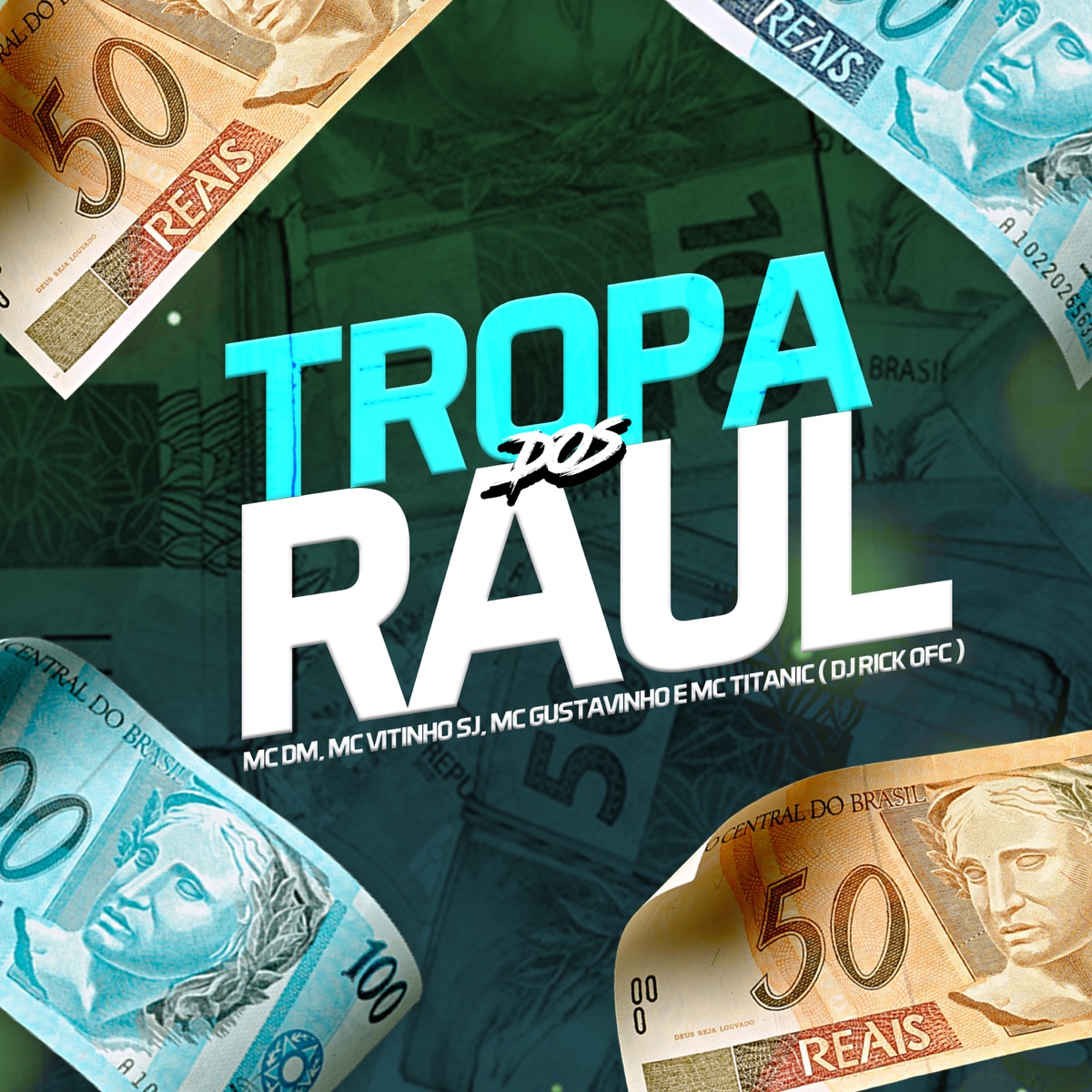 Tropa dos Raul (feat. Dj Rick Ofc & MC Gustavinho) - Single by MC DM, MC Vitinho Sj & MC Titanic album cover