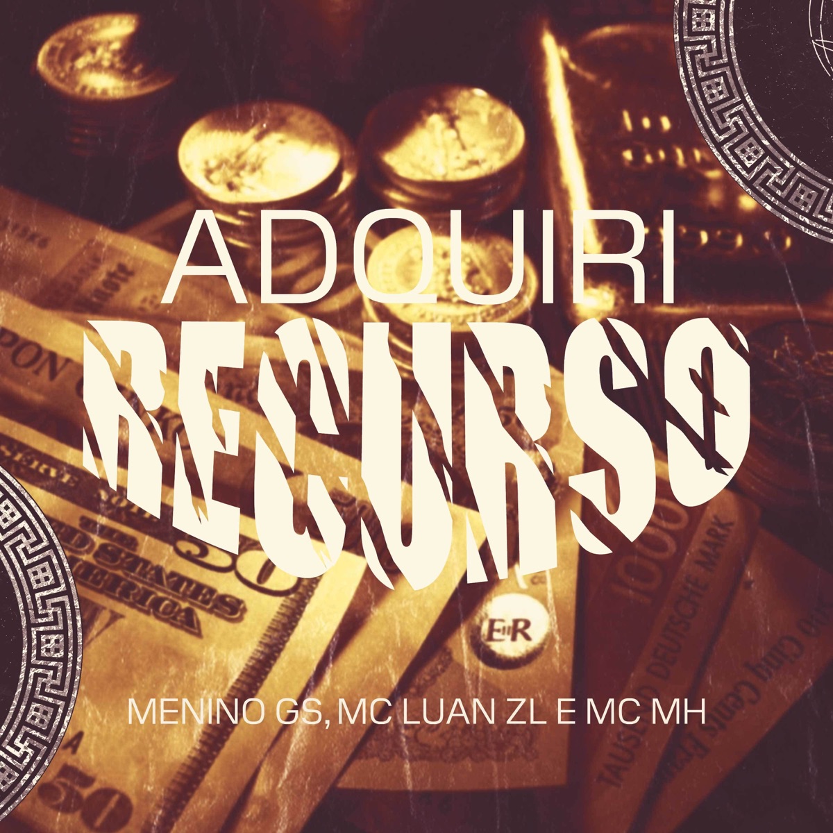 Adquiri Recurso - Single by Menino GS, MC Luan da ZL & Mc MH album cover